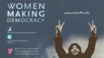 Women Making Democracy | Radcliffe Institute