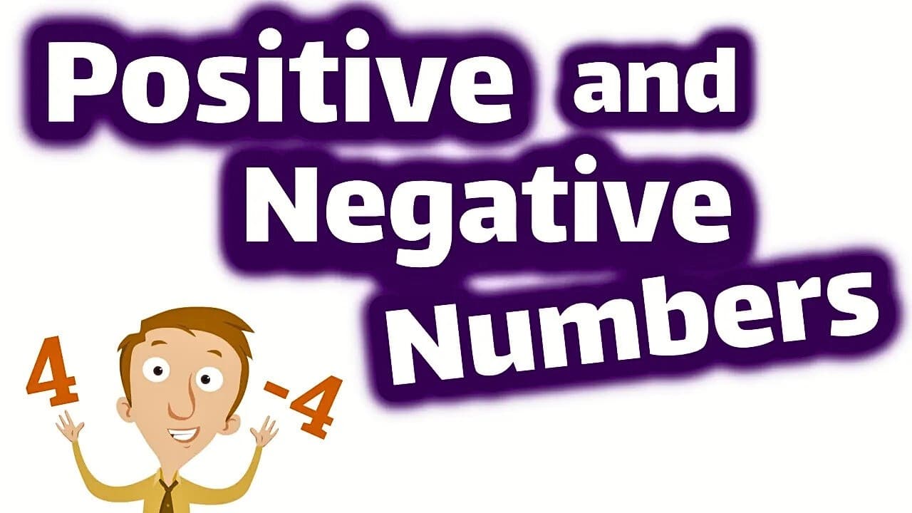 Positive and Negative Numbers and More | Math For Kids